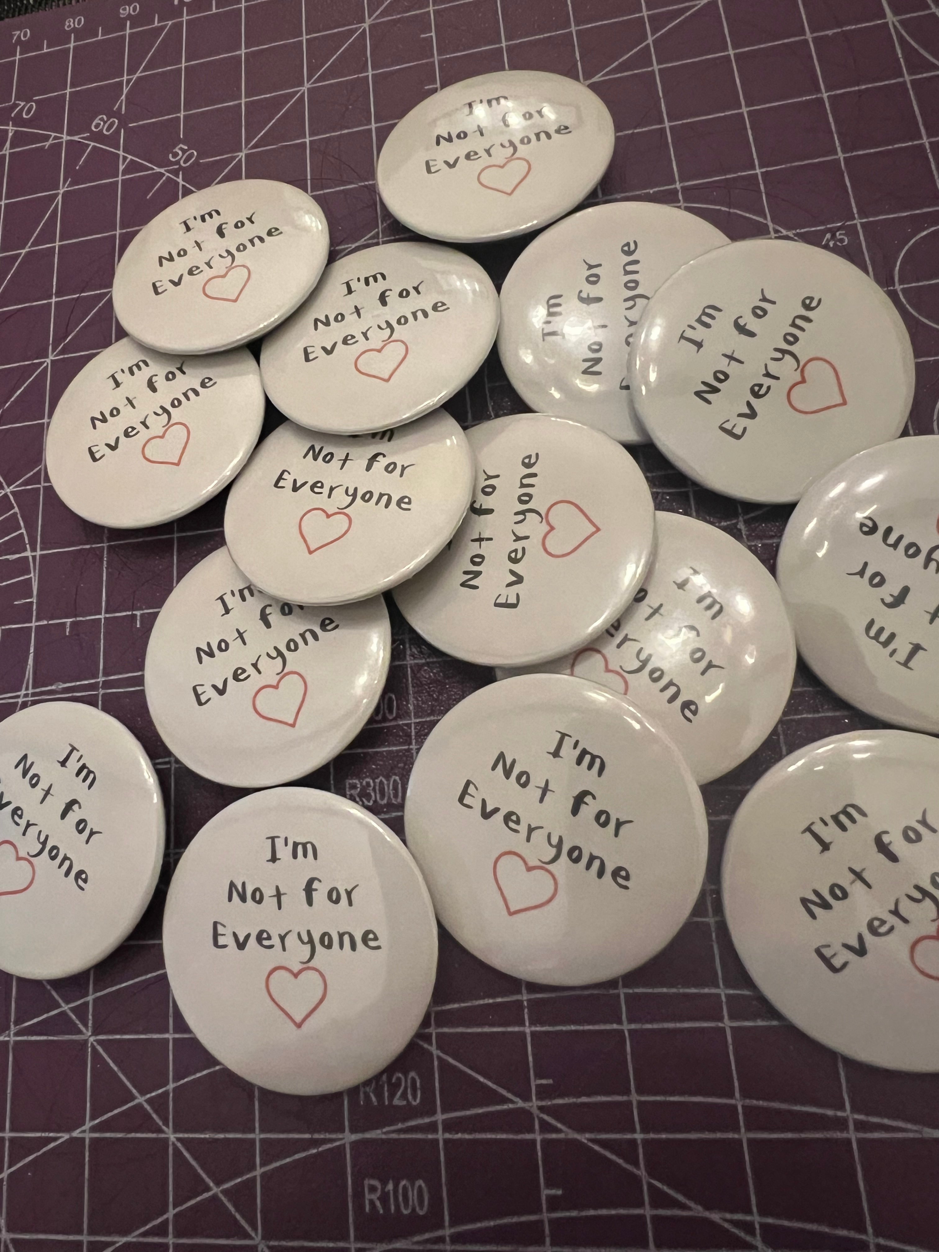 I’m not for everyone (SUMMER SALE item)