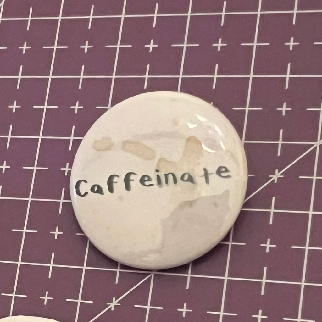 Caffeinate (SUMMER SALE item)